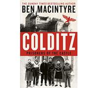 Colditz: Prisoners Of The Castle