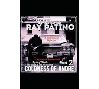 Coldness of Andre 2: Lords of Wrath (The Saga of The Ten Maniacs) (Coldness of Andre The SK Nino-Verse Crime Saga)