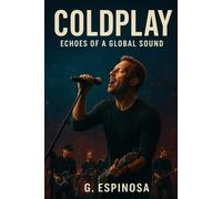 Coldplay: Echoes of a Global Sound
