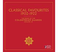Coldstream Guards - Classical Favourites, The Band of the Coldstream Guards