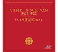Coldstream Guards - Gilbert Sullivan, The Band of the Coldstream Guards