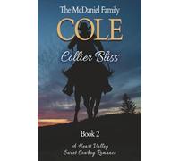 Cole: A Heart Valley Sweet Cowboy Romance (The McDaniel Family)