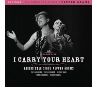 Cole, Alexis - I Carry Your Heart