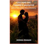 Cole and the Farmer's Daughter: A Small Town Southern Maryland Romance
