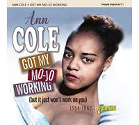 Cole, Ann - Got My Mojo Working 1954-1962