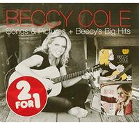 Cole Beccy - 2 For 1: Songs & Pictures / Beccy's Big Hits