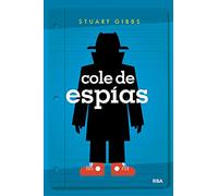 Cole de espías 1 - Cole de espías (Ficción juvenil)