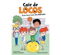 Cole de locos 1 - ¡Esta clase mola un montón! (Libros de humor para niños)