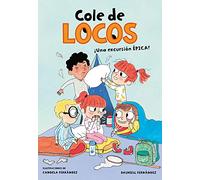 Cole de locos 2 - Una excursión épica (Libros de humor para niños)