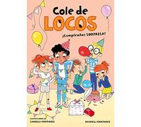 Cole de locos 3 - ¡Cumpleaños sorpresa! (Libros de humor para niños)