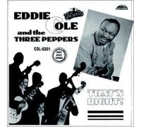 Cole, Eddie & the Three Peppers - That's Right