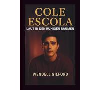 COLE ESCOLA: LAUT IN DEN RUHIGEN RÄUMEN