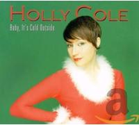 Cole Holly - Baby It's Cold Outside