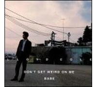 Cole, Lloyd - Don't Get Weird on Me Babe