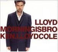 Cole, Lloyd - Morning Is Broken