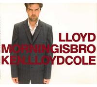 Cole Lloyd - Morning Is Broken CD UK Fontana 1993