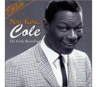 Cole, Nat King - Early Recordings