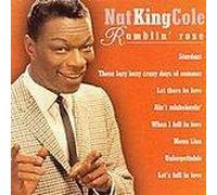 Cole,Nat King - Ramblin Rose