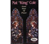 Cole, Nat King - Sweet Hour of Prayer [CASSETTE]