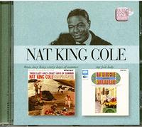 Cole, Nat King - Those Lazy, Hazy, Crazy Days Summer / My Fair Lady