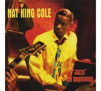 Cole,Nat King,Trio - Jazzy the Beginning