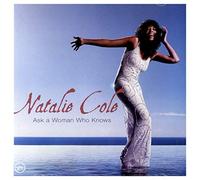 Natalie Cole - Ask a Woman Who Knows