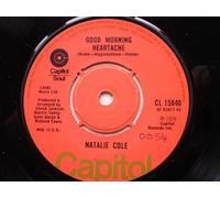 Cole, Natalie Good Morning Heartache 7" Capitol CL15840 EX 1976 there is handwritten number on label and there is 2mm drill hole in label rim