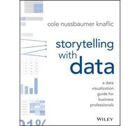 Cole Nussbaumer Knaflic Storytelling with Data (Tapa blanda) (Importación USA)