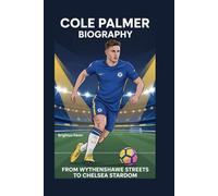 COLE PALMER BIOGRAPHY: From Wythenshawe Streets to Chelsea Stardom Brighton Favor