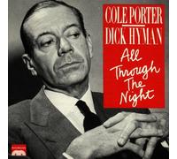 Cole Porter: All Through the Night by Dick Hyman (1991-04-29)