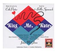 Cole Porter: Kiss Me, Kate (Complete Score) [Josephine Barstow, Thomas Hampson, Kim Criswell, George Dvorsky, Karla Burns, Damon Evans; London Sinfonietta, JohnMcGlinn