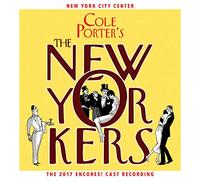 Cole Porter's The New Yorkers (2017 Encores! Cast Recording)