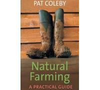Coleby Pat Natural Farming (Importación USA) BOOK NUEVO