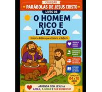 Coleção de Parábolas de Jesus Cristo: O Homem Rico e Lazaro