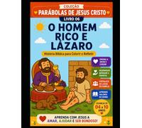 Coleção de Parábolas de Jesus: O Rico e Lázaro