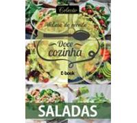 Coleção Docê Cozinha - Saladas Ed.07 (ebook)