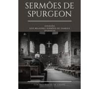 Coleção Dos Melhores Sermões De Charles Spurgeon (ebook)