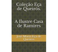 Coleção Eça de Queirós. A Ilustre Casa de Ramires