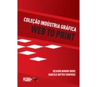 Coleção Indústria Gráfica - Web To Print (ebook)