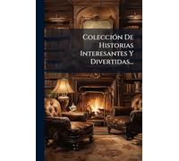 ColecciÃ3n De Historias Interesantes Y Divertidas...