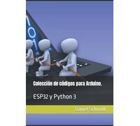 Colección de códigos para Arduino.: ESP32 y Python 3