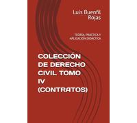 COLECCIÓN DE DERECHO CIVIL TOMO IV (CONTRATOS): TEORÍA, PRÁCTICA Y APLICACIÓN DIDÁCTICA