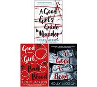 Colección de libros A Good Girl's Guide to Murder Series 3 escrita por Holly Jackson (A Good Girl's Guide to Murder, Good Girl Bad Blood, Tan Good As Dead)