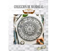 Colección de Mandalas, VOL 2: libro de colorear para Adultos con Mandalas Universales Mindfulness.: Colección de Mandalas: Libro de colorar para ... Mindfulness con Induccion a Explorar.