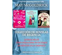 Colección de Novelas de Regencia: Querida Millie, Cómo Deshacerse de un Duque, y Un Príncipe en la Despensa (Serie de la familia Pennington)