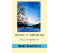 COLECCIÓN DE POEMARIOS 2023: EN EL SANTUARIO DE TU AMOR