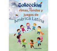 Colección de rimas, rondas y juegos de América Latina