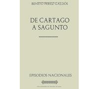 Colección Episodios Nacionales. De Cartago a Sagunto: Episodios Nacionales (Galdós)
