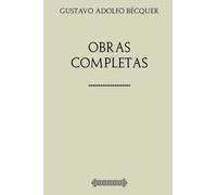 Colección Gustavo Adolfo Bécquer. Obras completas