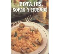 Coleccion Hogar y Cocina Clara San Millan: Potajes, sopas y huevos